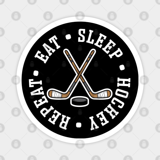 Eat Sleep Hockey Repeat Ice Hockey Field Hockey Cute Funny Magnet by GlimmerDesigns